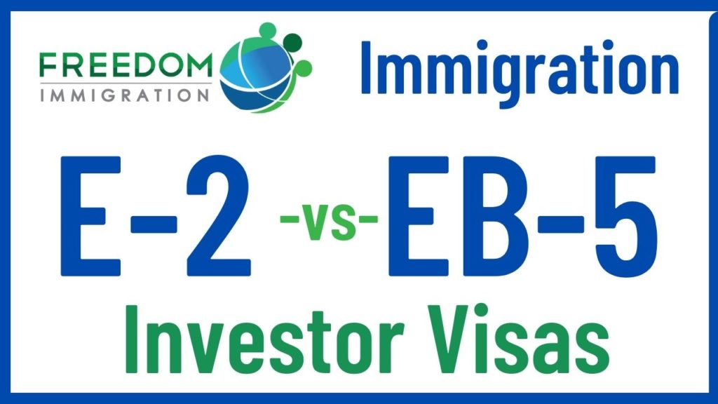 E2 vs EB5 immigration visas